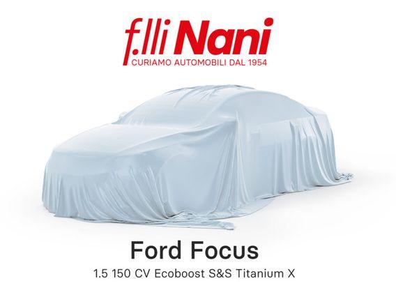 Ford Focus Focus 1.5 150 CV Ecoboost S&S Titanium X
