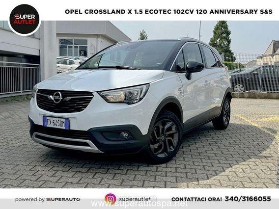 Opel Crossland X 1.5 Ecotec 102cv 120 Anniversary S&S X 1.5 ecotec 120 Anniversary s&s 102cv