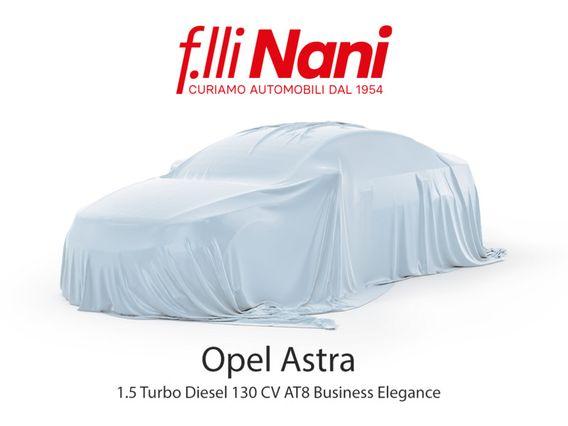 Opel Astra 1.5 Turbo Diesel 130 CV AT8 Business Elegance