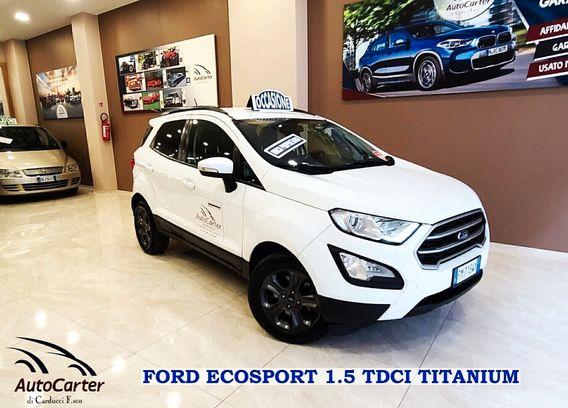Ford EcoSport 1.5 TDCI TITANIUM**OCCASIONE**
